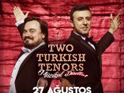 Müzikal Düello Two Turkish Tenors 27 Ağustos’ta Trump Sahne’de