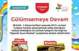 Colgate ve Watsons ile minik gülücükler büyümeye devam ediyor