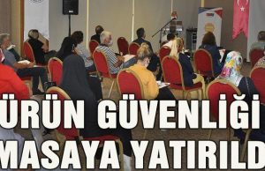 Malatya’da, ürün güvenliği masaya yatırıldı